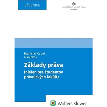 

Základy práva (nielen pre študentov právnických fakúlt)