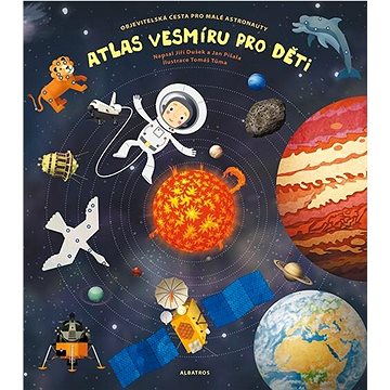 

Atlas vesmíru pro děti: Objevitelská cesta pro malé astronauty
