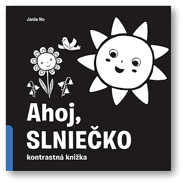 

Ahoj, slniečko!: Kontrastná knižka