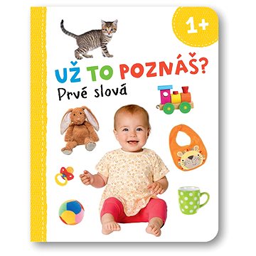 

Už to poznáš Prvné slová