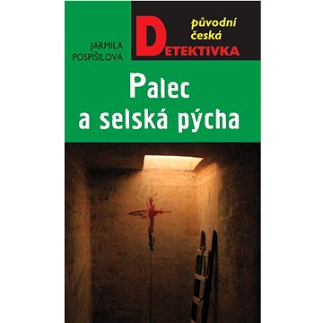 

Palec a selská pýcha
