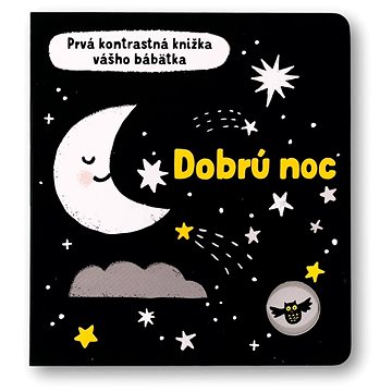 

Dobrú noc: Prvá kontrastná knižka vášho bábätka