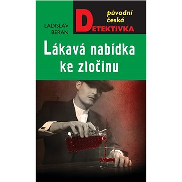 

Lákavá nabídka ke zločinu