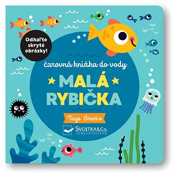 

Malá rybička: Čarovná knižka do vody