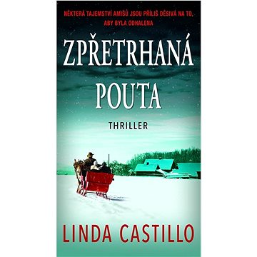 

Zpřetrhaná pouta: Thriller