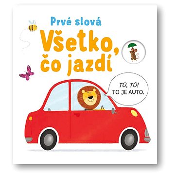 

Prvé slová Všetko, čo jazdí