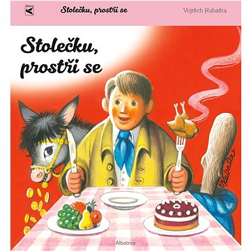 

Stolečku, prostři se!
