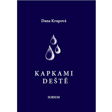 

Kapkami deště