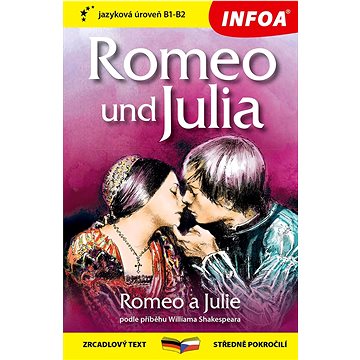 

Romeo und Julia/Romeo a Julie: zrcadlový text středně pokročilí