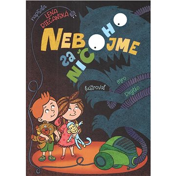 

Nebojme sa ničoho