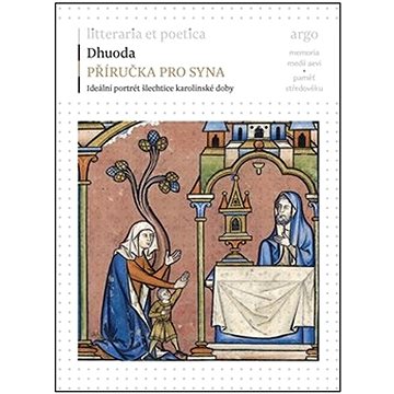 

Příručka pro syna: Ideální portrét šlechtice karolinské doby