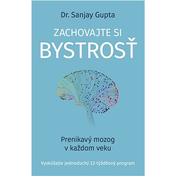 

Zachovajte si bystrosť: Prenikavý mozog v každom veku