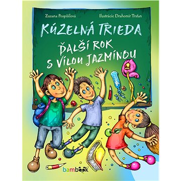 

Kúzelná trieda Ďalší rok s vílou Jazmínou: Piate pokračovanie kúzelného dobrodružstva
