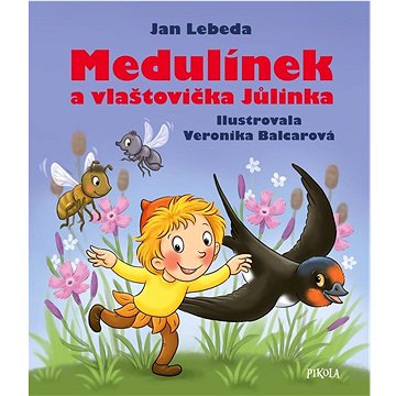 

Medulínek a vlaštovička Jůlinka