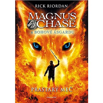 

Magnus Chase a bohové Ásgardu Prastarý meč