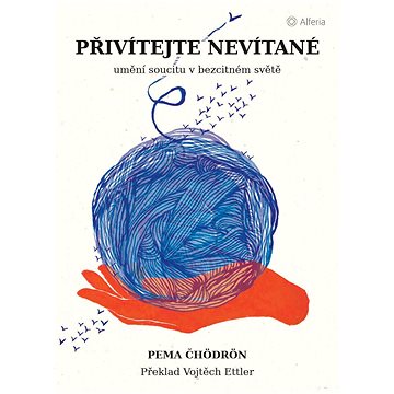 

Přivítejte nevítané: Umění soucitu v bezcitném světě