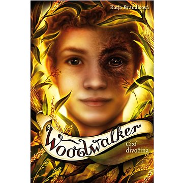 

Woodwalker Cizí divočina