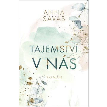 

Tajemství v nás