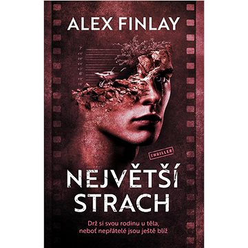 

Největší strach