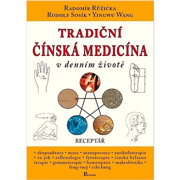 

Tradiční čínská medicína v denním životě