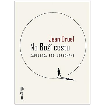 

Na Boží cestu: Kápézetka pro uspěchané