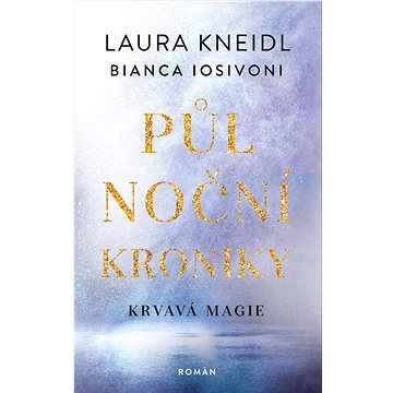 

Půlnoční kroniky Krvavá magie