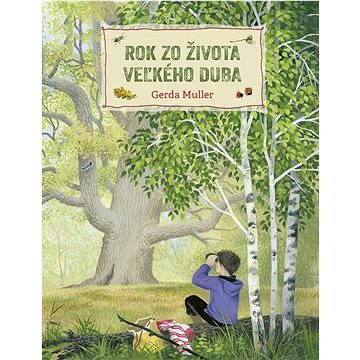 Rok zo života veľkého duba - Kniha