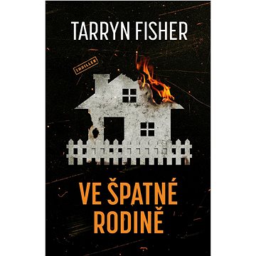 

Ve špatné rodině