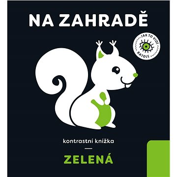 

Zelená Na zahradě: Kontrastní knížka