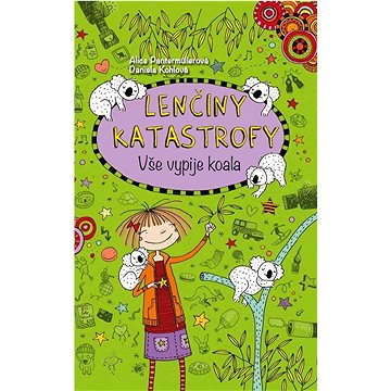 

Lenčiny katastrofy Vše vypije koala