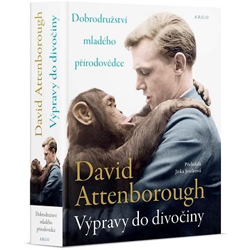 

Výpravy do divočiny: Dobrodružství mladého přírodovědce