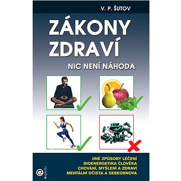 

Zákony zdraví: Nic není náhoda