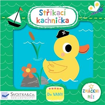 

Stříkací kachnička