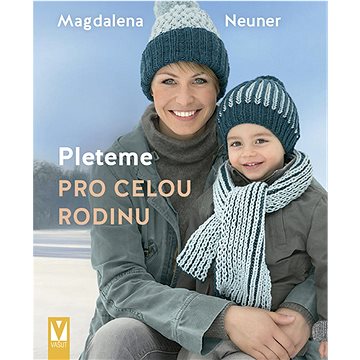 

Pleteme pro celou rodinu