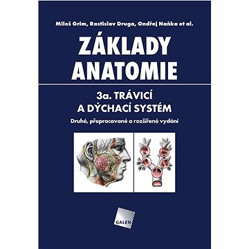 

Základy anatomie: 3a. trávicí a dýchací systém