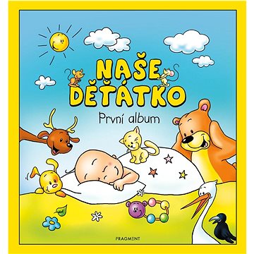 

Naše děťátko První album