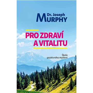 

Pro zdraví a vitalitu