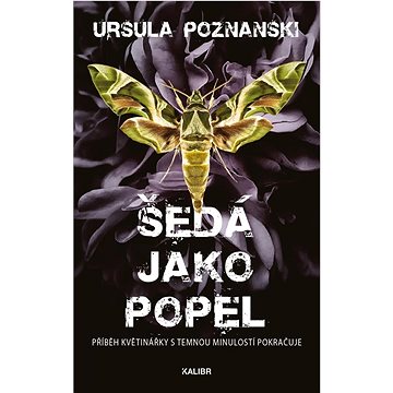 

Šedá jako popel: Příběh květinářky s temnou minulostí pokračuje