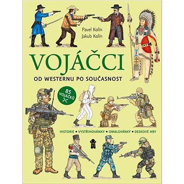 

Vojáčci: Od westernu po současnost