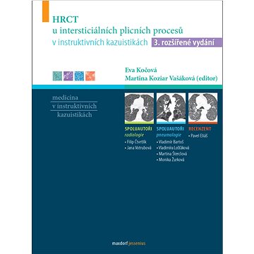 HRCT u intersticiálních plicních procesů v instruktivních kazuistikách: 3. rozšířené vydání