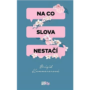 

Na co slova nestačí