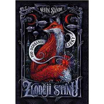 

Zloději stínu Pod ochranou lišky
