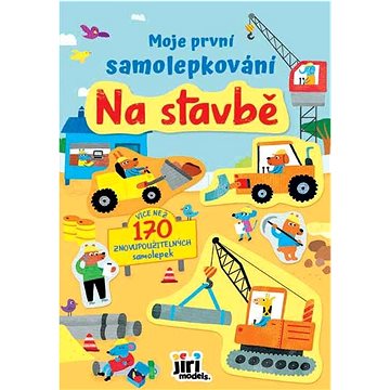 

Moje první samolepkování Na stavbě