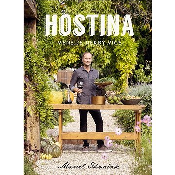 

Hostina: Méně je někdy více
