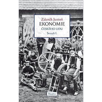 

Ekonomie českého lidu: Svazek 1.