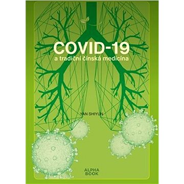 

Covid - 19 a tradiční čínská medicína