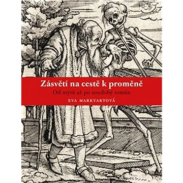 

Zásvětí na cestě k proměně: Od mýtu až po soudobý román