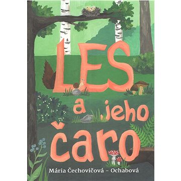 

Les a jeho čaro