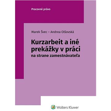 

Kurzarbeit a iné prekážky v práci: na strane zamestnávateľa