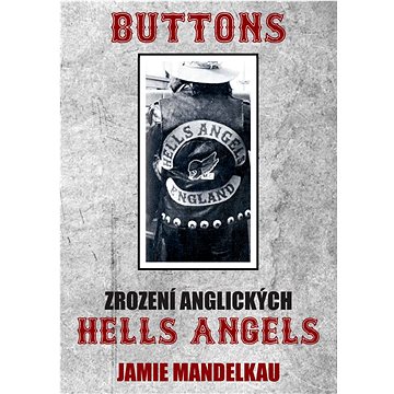 

Buttons: zrození anglických Hells Angels